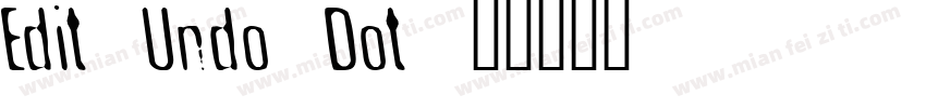 Edit Undo Dot字体转换